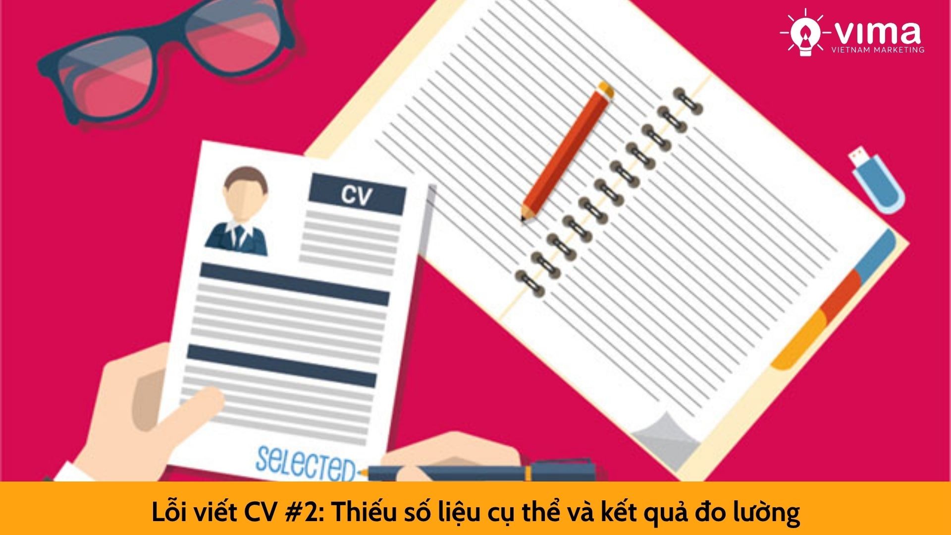 Lỗi viết CV #2: Thiếu số liệu cụ thể và kết quả đo lường